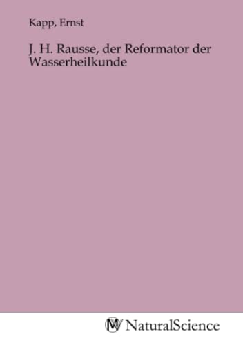 J. H. Rausse, der Reformator der Wasserheilkunde von MV-Natural_Science
