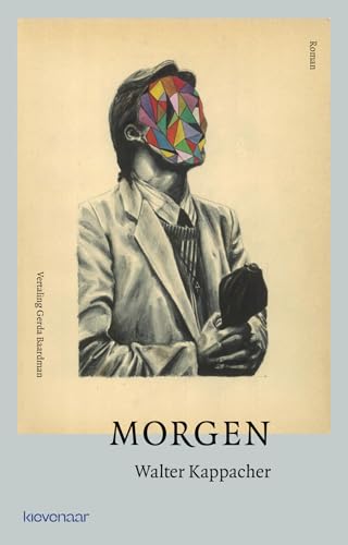 Morgen: roman von Uitgeverij Kievenaar