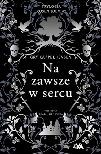 Na zawsze w sercu: Trylogia Rosenholm von Books4Ya