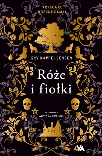 Trylogia Rosenholm #1 Róże i fiołki