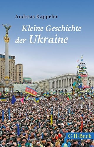 Kleine Geschichte der Ukraine (Beck Paperback) von Beck C. H.