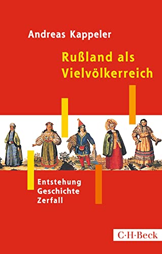 Rußland als Vielvölkerreich: Entstehung - Geschichte - Zerfall (Beck Paperback) von Beck C. H.