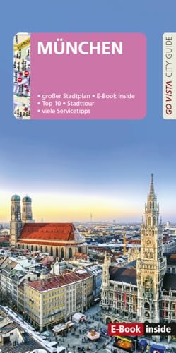 GO VISTA: Reiseführer München: Mit Faltkarte und E-Book inside