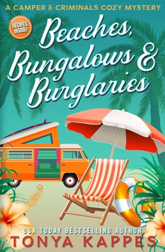 Beaches, Bungalows & Burglaries (A Camper & Criminals Cozy Mystery Series, Band 1)