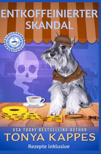 ENTKOFFEINIERTER SKANDAL: Killer Kaffee-Krimireihe- 5