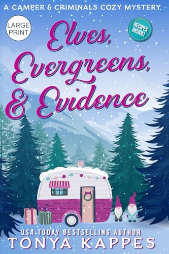 Elves, Evergreens, & Evidence (A Camper & Criminals Cozy Mystery Series) von Independently published