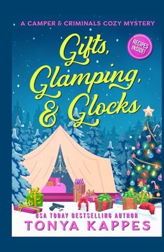 Gifts, Glamping, & Glocks (A Camper & Criminals Cozy Mystery Series, Band 29)
