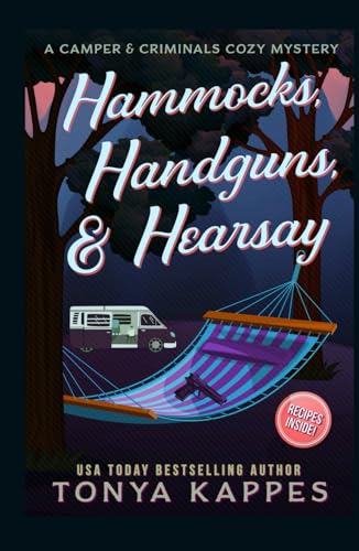 Hammocks, Handguns, & Hearsay (A Camper & Criminals Cozy Mystery Series, Band 31)