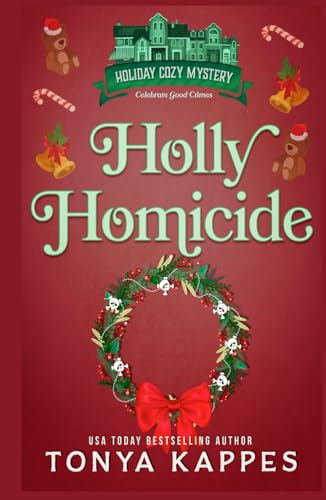 Holly Homicide (Holiday Cozy Mystery, Band 11) von Independently published
