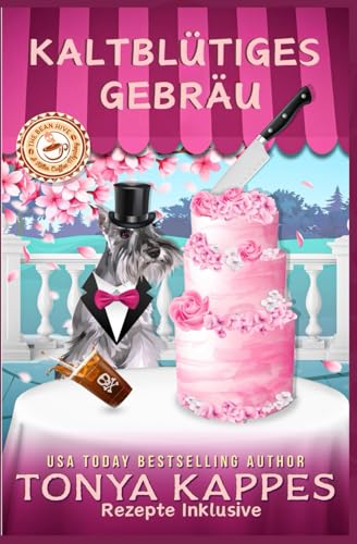 KALTBLÜTIGES GEBRÄU: Killer Kaffee-Krimireihe- 4 KALTBLÜTIGES GEBRÄU: Killer Kaffee-Krimireihe- 4 von Independently published