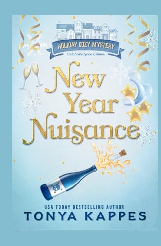 New Year Nuisance (Holiday Cozy Mystery, Band 4)