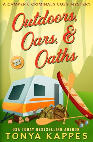 Outdoors, Oars, & Oaths: A Camper & Criminals Cozy Mystery Book 18 (A Camper & Criminals Cozy Mystery Series, Band 18) von Independently published
