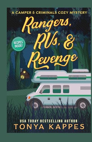Rangers, Rvs, & Revenge (A Camper & Criminals Cozy Mystery Series, Band 26)