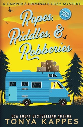 Ropes, Riddles, & Robberies: A Camper and Criminals Cozy Mystery Book 15 (A Camper & Criminals Cozy Mystery Series, Band 15) von Independently published