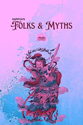 KAPPIYA'S FOLKS & MYTHS von Notion Press