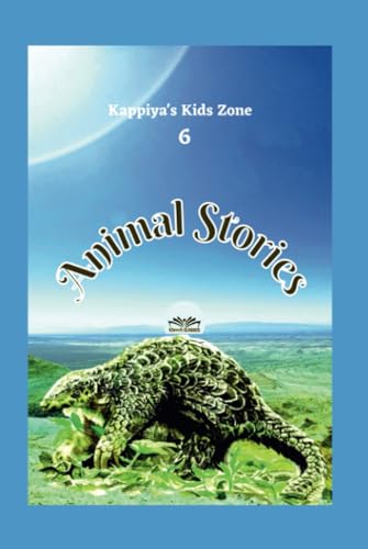 Kappiya's Kids Zone 6: Animal stories von Notion Press