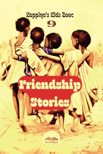 Kappiya's Kids Zone 9: Friendship Stories von Notion Press