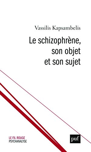 Le schizophrène en mal d'objet von PUF