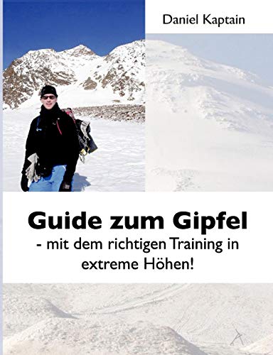 Guide zum Gipfel: Mit dem richtigen Training in extreme Höhen!