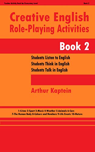 Creative English Role-playing Activities 2: Role-play and Information Exchange Activities for English Learners von Createspace Independent Publishing Platform