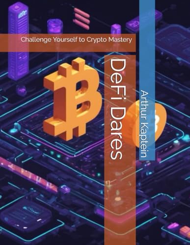 DeFi Dares: Challenge Yourself to Crypto Mastery von Independently published