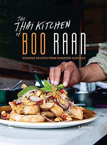 The Thai Kitchen of Boo Raan: Sharing Recipes from Dokkoon Kapueak