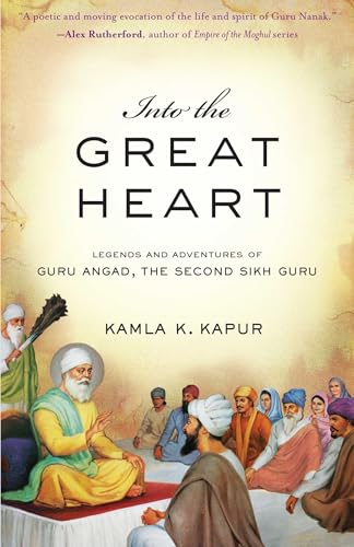 Into the Great Heart (Sikh Saga, Band 2)