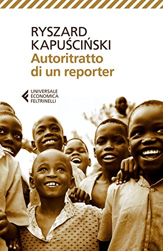 Autoritratto di un reporter (Universale economica, Band 9013) von Universale Economica