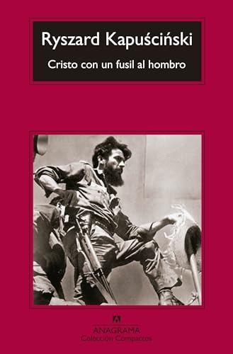 Cristo Con un Fusil al Hombro = Christ with a Rifle on Shoulder (Compactos, Band 641) von ANAGRAMA