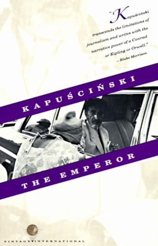 The Emperor: Downfall of an Autocrat (Vintage International)
