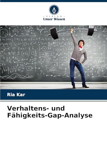 Verhaltens- und Fähigkeits-Gap-Analyse: DE von Verlag Unser Wissen