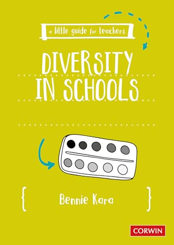 A Little Guide for Teachers: Diversity in Schools von Sage Publications