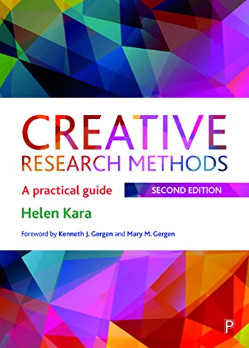 Creative Research Methods 2e: A Practical Guide von Policy Press