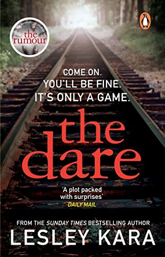 The Dare: The twisty and unputdownable thriller from the Sunday Times bestselling author of The Rumour von Transworld Publ. Ltd UK
