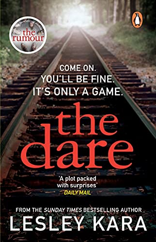 The Dare: The twisty and unputdownable thriller from the Sunday Times bestselling author of The Rumour von Transworld Publ. Ltd UK