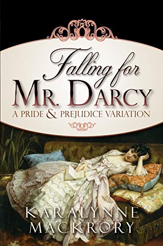 Falling for Mr Darcy (Falling for Mr Darcy Series)