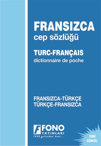Fransizca Cep Sözlügü: Fransizca-Türkce / Türkce-Fransizca Fransizca Cep Sözlügü: Fransizca-Türkce / Türkce-Fransizca von Fono Yayınları