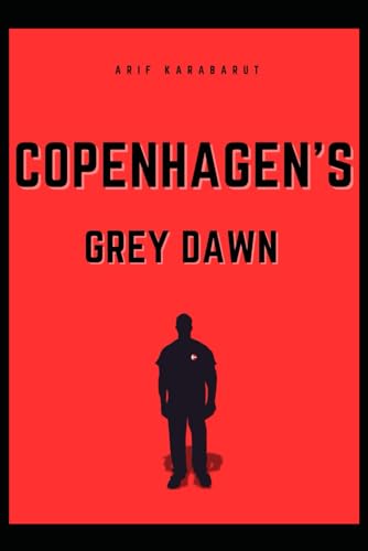 Copenhagen's Grey Dawn Copenhagen's Grey Dawn von Independently published