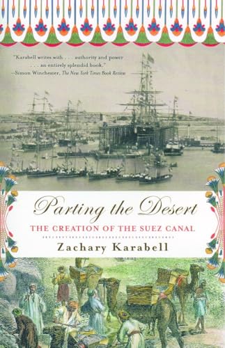 Parting the Desert: The Creation of the Suez Canal (Vintage) von Vintage