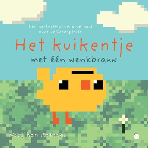 Het kuikentje met één wenkbrauw: Een hartverwarmend verhaal over zelfacceptatie Het kuikentje met één wenkbrauw: Een hartverwarmend verhaal over zelfacceptatie von Boekscout