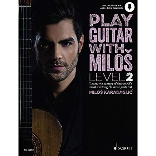 Play Guitar with Miloš: Level 2. Book 2. Gitarre. von Schott Music