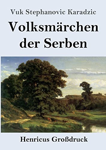 Volksmärchen der Serben (Großdruck)