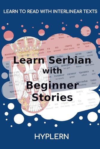 Learn Serbian with Beginner Stories: Interlinear Serbian to English Learn Serbian with Beginner Stories: Interlinear Serbian to English von Bermuda Word