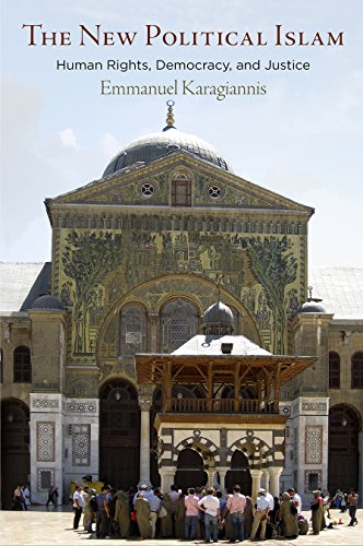 The New Political Islam: Human Rights, Democracy, and Justice (Haney Foundation Series) von University of Pennsylvania Press