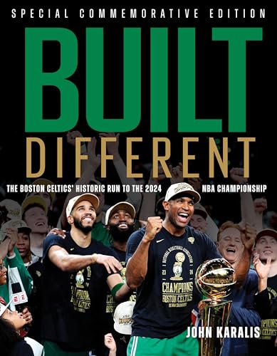 Built Different: The Boston Celtics' Historic Run to the 2024 NBA Championship; Special Commemorative Edition von Triumph Books