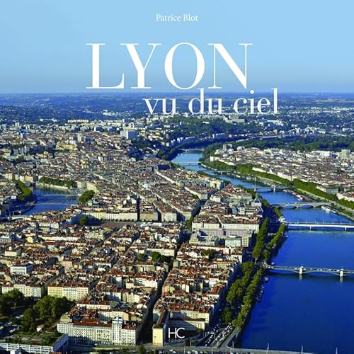 Lyon vu du ciel von HC EDITIONS