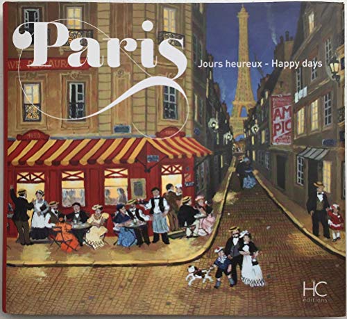 Paris jours heureux - Paris happy days