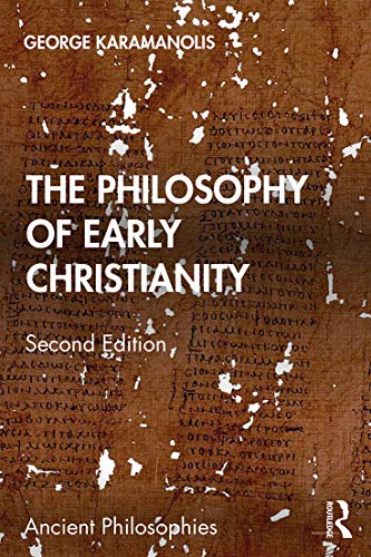 The Philosophy of Early Christianity (Ancient Philosophies) von Routledge