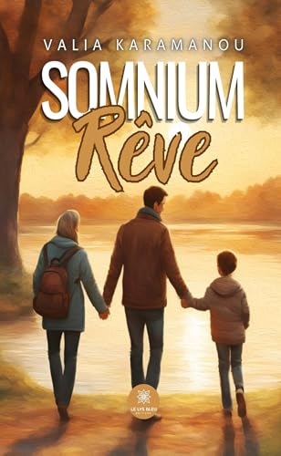 Somnium - Rêve von LE LYS BLEU EDITIONS SAS