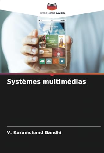 Systèmes multimédias: DE von Editions Notre Savoir